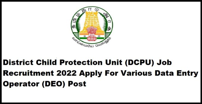 District-20Child-20Protection-20Unit-20-DCPU--20Job-20Recruitment-202022-20Apply-20For-20Various-20Data-20Entry-20Operator-20-DEO--20Post.jpg