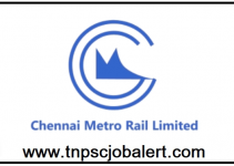 Chennai Metro Rail Limited (CMRL) Job Recruitment 2023 For 03, Officer Post