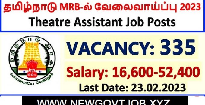 TN MRB Job Recruitment 2023 For 335, Theatre Assistant Post